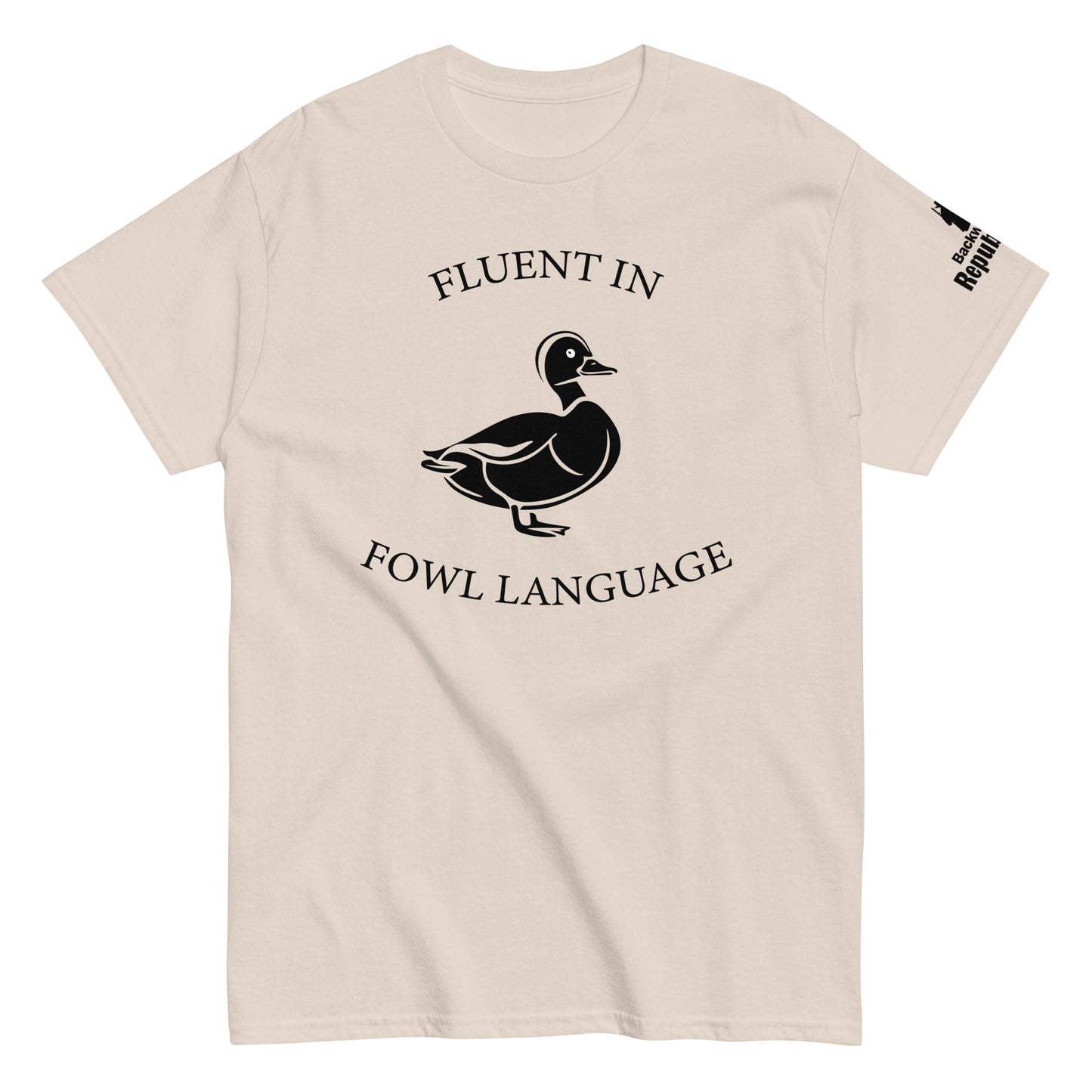 Fluent in Fowl Language | Funny Duck Hunting Shirt | Punny Duck Tee | Duck Farmer Shirt | Homesteading Tee | Hunting Life Shirt