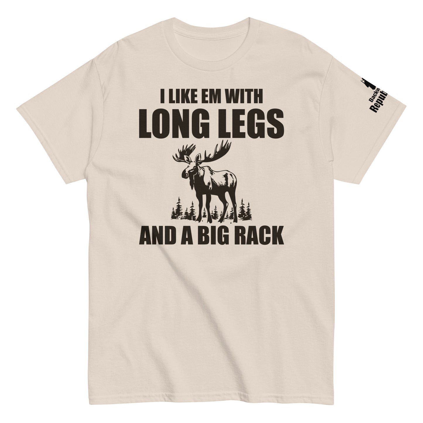 Funny Hunting Shirt | Long Legs and Big Rack | Mens Hunter Shirt | Moose Hunter Shirt | Hunter Gift | Elk Hunting Shirt | Hunting Season Tee