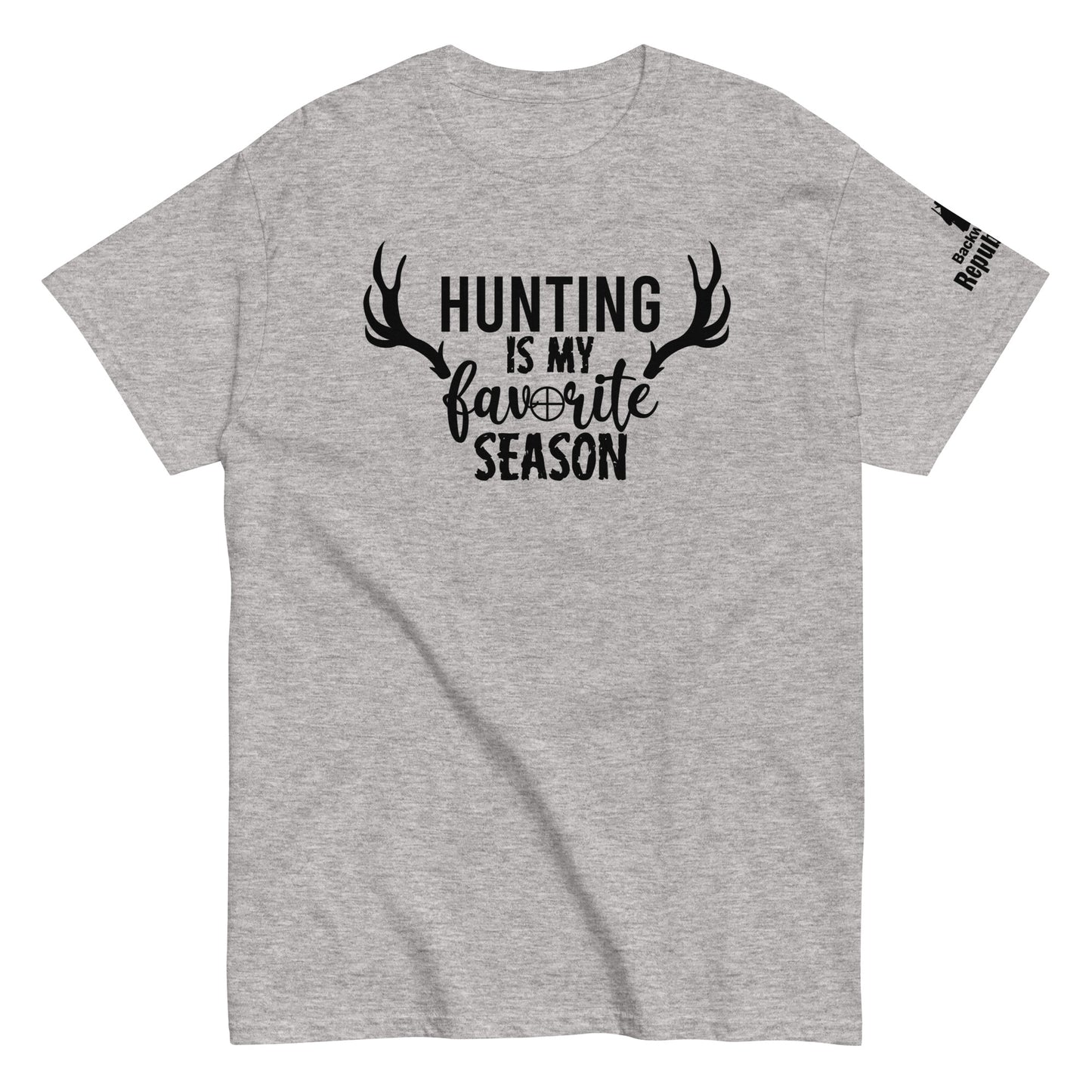 Hunting is My Favorite Season Shirt | Funny Hunting Tee | Hunter Gift | Deer Season Shirt | Camping Tee | Hunt Lovers Tee | Hunting Trip Tee