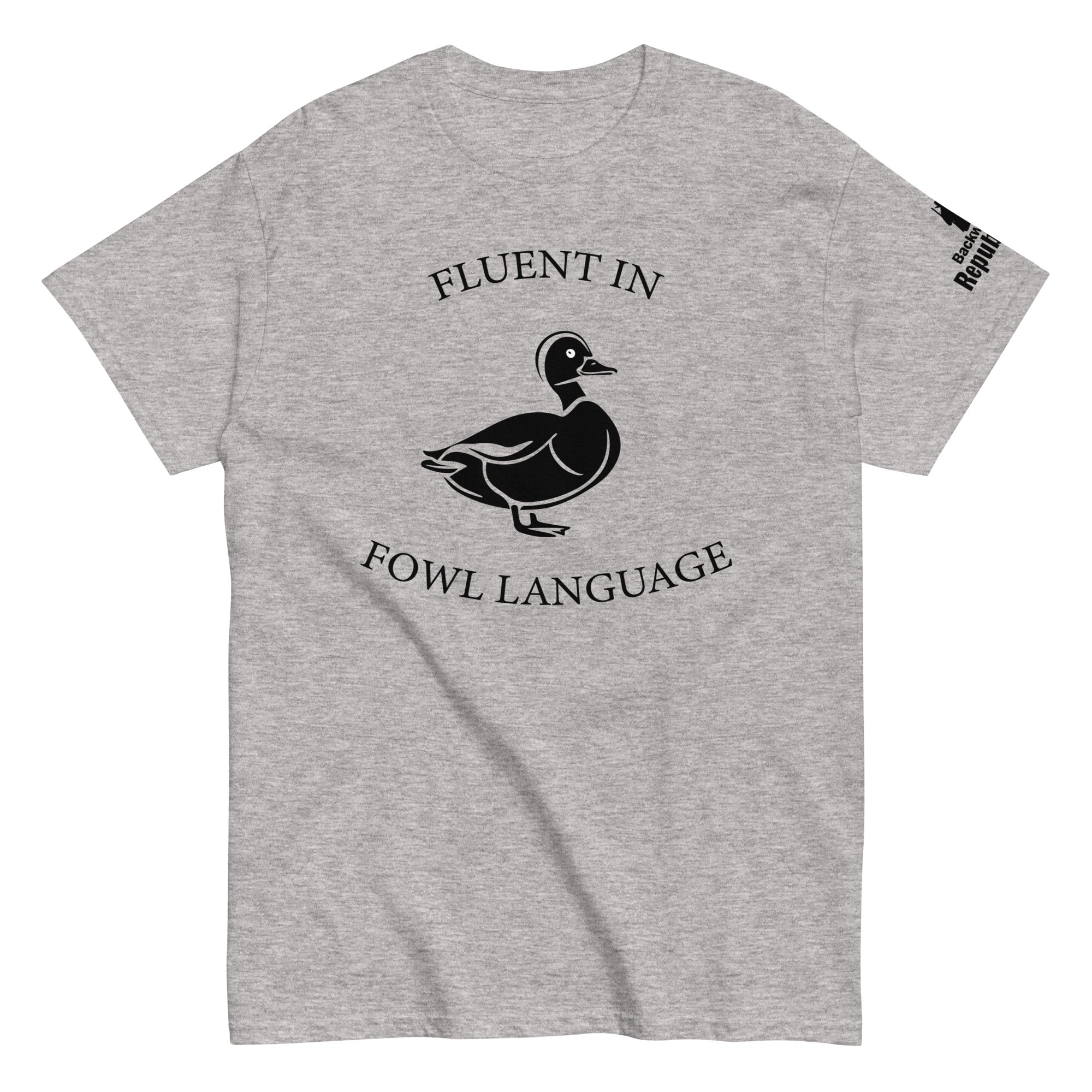 Fluent in Fowl Language Funny Duck Hunting Shirt Punny Duck Tee Backwoods Republic